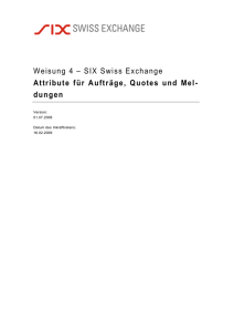 Weisung 4 – SIX Swiss Exchange Attribute für Aufträge, Quotes und