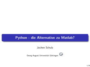 Python - die Alternative zu Matlab? - Georg-August