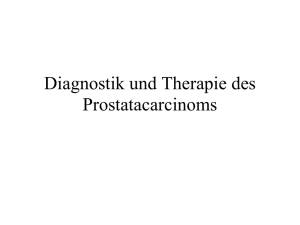 Diagnostik und Therapie des Prostatcarcinoms