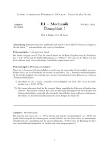 E1 – Mechanik ¨Ubungsblatt 5 - Fakultät für Physik