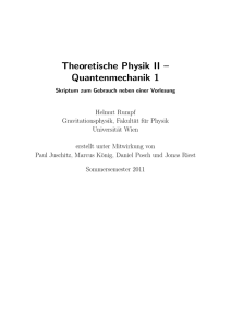 Theoretische Physik II – Quantenmechanik 1
