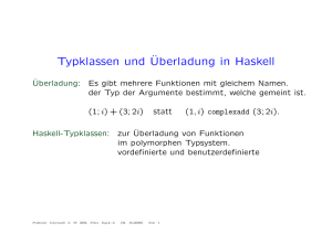 Typklassen und¨Uberladung in Haskell