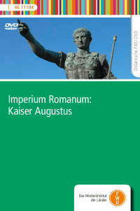 Imperium Romanum: Kaiser Augustus