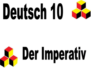 Deutsch 10 Der Imperativ Der formelle Imperativ – the Imperative