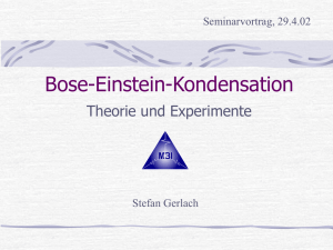 Bose Einstein Kondensation