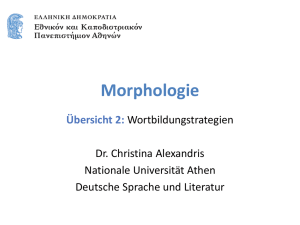 2. Morphologie: Wortbildungsstrategien