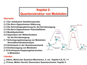 Kapitel 2: Quantenstruktur von Molekülen