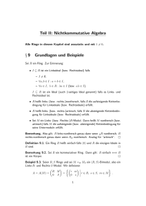 Teil II: Nichtkommutative Algebra § 9 Grundlagen und Beispiele