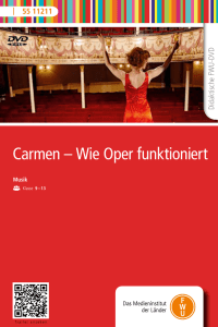 Carmen – Wie Oper funktioniert