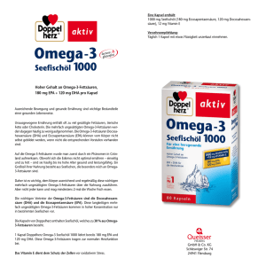 Hoher Gehalt an Omega-3-Fettsäuren, 180 mg EPA + 120 mg DHA