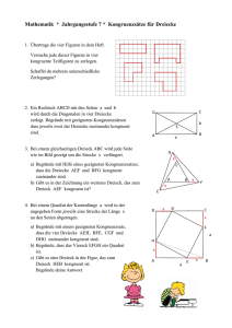 Mathematik * Jahrgangsstufe 7 * Kongruenzsätze für Dreiecke