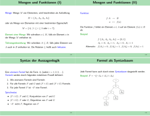 Mengen und Funktionen (I) Mengen und Funktionen (II) Syntax der
