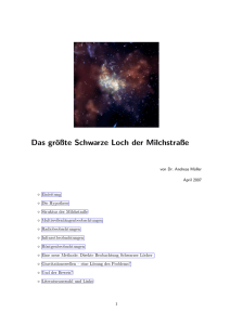Schwarzes Loch im Zentrum der Milchstraße Andreas Müller