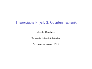 Theoretische Physik 3, Quantenmechanik
