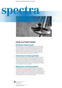 Ethik und Public Health 2 Ethischer Balanceakt 4 Interview mit