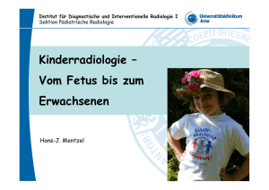 Kinderradiologie - Institut für Diagnostische und Interventionelle