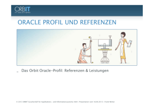 oracle profil und referenzen - ORBIT Gesellschaft für Applikations