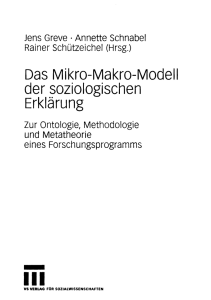 Das Mikro-Makro-Modell der soziologischen Erklärung