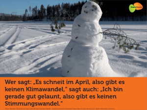Wer sagt: „Es schneit im April, also gibt es keinen Klimawandel