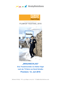FILMHOF FESTIVAL 2016 „BRAUNSCHLAG“ Premiere: 12. Juli 2016