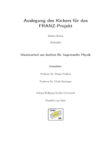 Auslegung des Kickers für das FRANZ-Projekt - Goethe