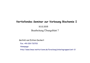 Vertiefendes Seminar zur Vorlesung Biochemie I Bearbeitung