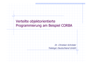 Verteilte objektorientierte Programmierung am Beispiel CORBA