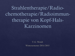 Strahlentherapie/Radio-chemotherapie/Radioimmun