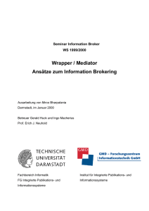 Wrapper / Mediator Ansätze zum Information Brokering