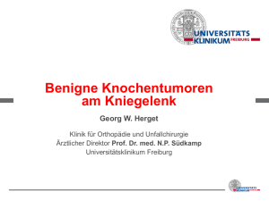 Benigne Knochentumoren - Deutsche Kniegesellschaft