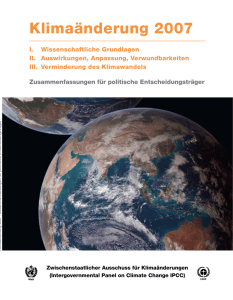 IPCC Klimaänderung 2007: Zusammenfassungen für politische
