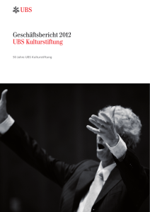 Geschäftsbericht 2012 UBS Kulturstiftung / 5617 KB