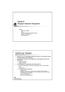 Kapitel 8 Wrapper-basierte Integration Einführung: Wrapper