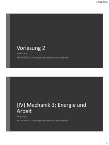 Vorlesung 2 (IV) Mechanik 3: Energie und Arbeit