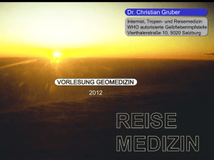 Folien Reisemedizin 2012 - Dr. Christian Gruber | Salzburg