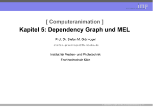 Kapitel 5: Dependency Graph und MEL