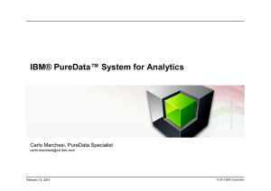 IBM® PureData™ System for Analytics