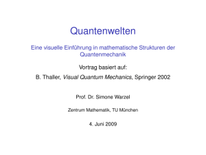 Quantenwelten [2ex] Eine visuelle Einführung in mathematische