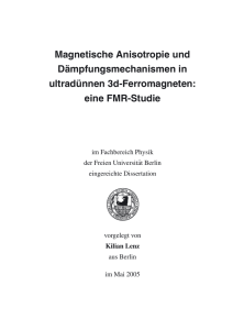 Magnetische Anisotropie und D¨ampfungsmechanismen in ultrad
