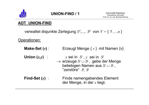 UNION-FIND / 1 ADT UNION-FIND verwaltet disjunkte Zerlegung S1