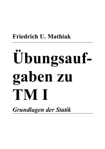 Friedrich U. Mathiak Grundlagen der Statik