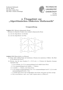 4.¨Ubungsblatt zur ” Algorithmischen Diskreten Mathematik“