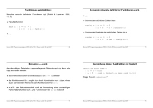 Funktionale Abstraktion: Beispiele rekursiv definierter Funktionen