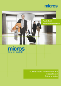 MICROS Fidelio Suite8 Version 8.9 Fidelio Suite8 Dokumentation