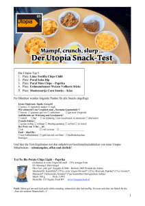 1 Die Utopia-Top 5 1. Platz: Lima Tortilla Chips Chilli 2. Platz: Pural