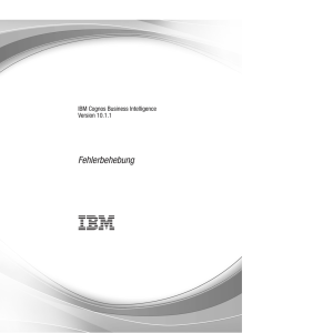 IBM Cognos Business Intelligence Version 10.1.1: Fehlerbehebung