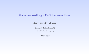 Hardwarevorstellung - TV-Sticks unter Linux - Freie-Software-OG