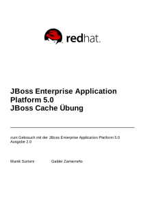 JBoss Enterprise Application Platform 5.0 JBoss Cache Übung