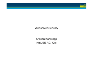 Webserver Security Kristian Köhntopp NetUSE AG, Kiel