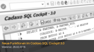 Neue Funktionen im Cadaxo SQL Cockpit 3.0